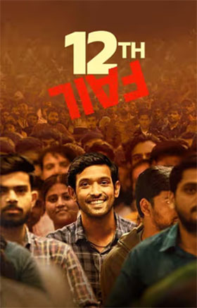 Feature image ✅ Download 12th Fail (2023) Hindi Full Movie and available in 480p & 720p & 1080p & 2160p 4K. This movie is based on Biography, Drama and available in Hindi.
