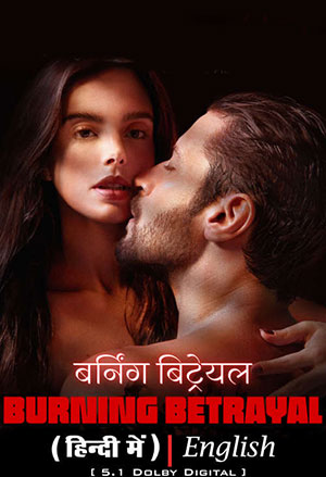 Feature image ✅ Download Burning Betrayal (2024) NF WEB-DL Full Movie (Hindi-English-Portuguese) 480p & 720p & 1080p Qualities. This is a Hollywood movie and Available in...