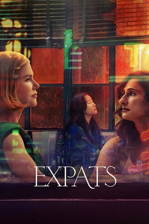 Feature image ✅Download Expats (2024) Season 1 Dual Audio {Hindi-English} WEB Series Complete All Episodes Available in 480p & 720p & 1080p qualities. This Amazon Original...
