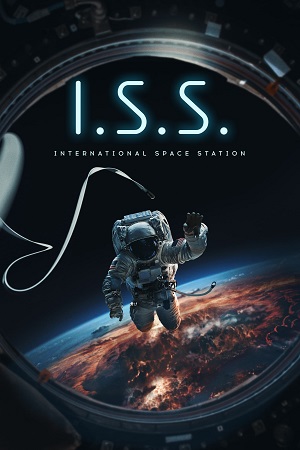 Feature image ✅ Download I.S.S. (2023-2024) WEB-DL Full Movie (English With Subtitles) 480p & 720p & 1080p Qualities. This is a Hollywood movie and Available in 480p in ,...