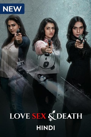 Feature image ✅ Download Love Sex And Death (2024) Season 1 Hindi WEB Series Complete All Episodes Available in 480p & 720p & 1080p qualities. This WEB Series is based on...