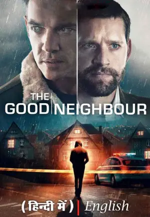 Feature image ✅ Download The Good Neighbor (2022) WEB-DL Full Movie Dual Audio 480p & 720p & 1080p Qualities. This is a Hollywood movie and Available in 480p in , 720p in...