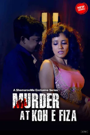 Feature image ✅ Download Murder At Koh E Fiza (2024) Season 1 Hindi WEB Series Complete All Episodes Available in 480p & 720p & 1080p qualities. This Original WEB Series...