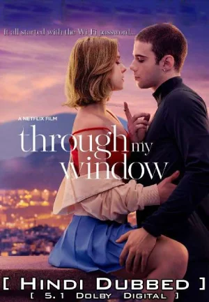 Feature image ✅ Download Netflix Through My Window (2022) Full Movie (Hindi-English) 480p & 720p & 1080p Qualities. This is a Hollywood movie and Available in 480p in ,...