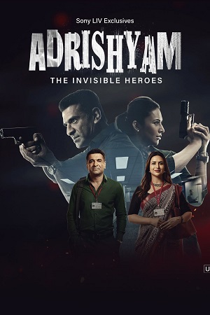 Feature image ✅ Download Adrishyam – The Invisible Heroes (2024) Season 1 Hindi WEB Series Complete All Episodes Available in 480p & 720p & 1080p qualities. This SonyLIV...