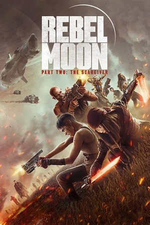 Feature image ✅ Download Rebel Moon – Part Two: The Scargiver (2024) NF WEB-DL Full Movie Multi Audio 480p & 720p & 1080p Qualities. This is a Hollywood Hindi Dubbed movie...