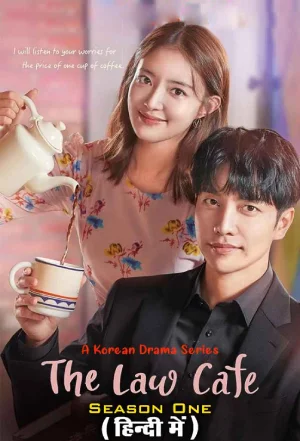 Feature image ✅Download The Law Cafe (2022) Season 1 Hindi Dubbed (ORG) WEB Series Complete All Episodes Available in 480p & 720p qualities. This Netflix Original WEB...