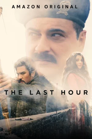 Feature image Download The Last Hour (2021) Season 1 Hindi Complete Amazon Prime Video Series 480p | 720p | 1080p WEB-DL - HDMoviesHub