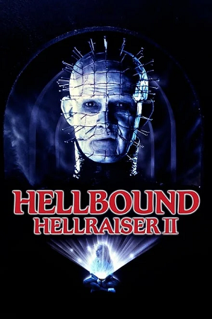 Feature image ✅ Download Hellraiser 2: Hellbound (1988) Remastered BluRay Full Movie (English With Subtitles) 480p & 720p & 1080p Qualities. This is a Hollywood movie...