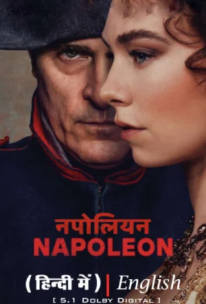 Feature image Napoleon – DIRECTOR’S CUT (2023) Dual Audio {Hindi-English} WEB-DL 480p 720p 1080p & 2160p 4K SDR
